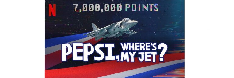 Pepsi, where’s my jet?